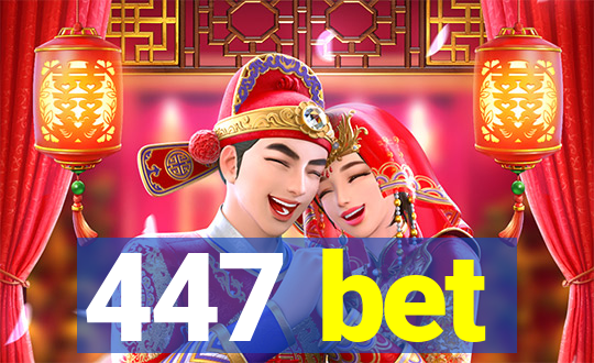 447 bet